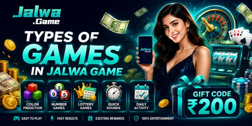 Types of Games in Jalwa Game